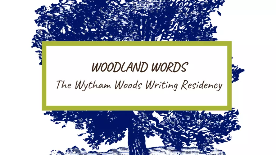 Artwork of a tree with text overlay saying Woodland Words The Wytham Woods Writing Residency